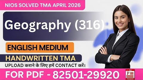 Nios Geography 316 TMA solved 2025-26 in English | nios class 12 Geography solved assignment 2025-26