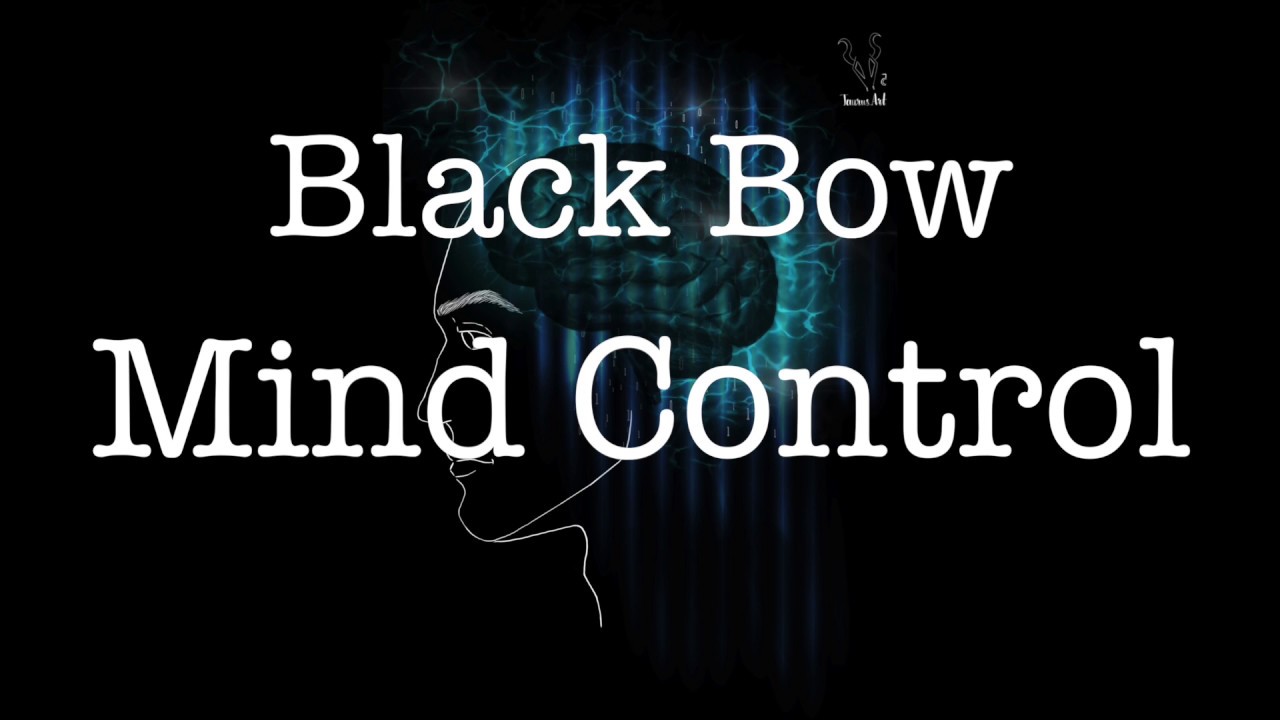 BLACK BOW - Mind Control