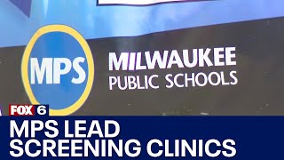 MPS lead exposure; screening clinic for students | FOX6 News Milwaukee