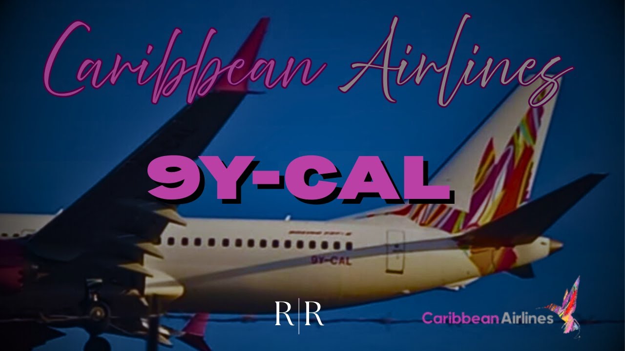 9Y-CAL Arrival and Departure | TTCP | Caribbean Airlines | 737 MAX 8