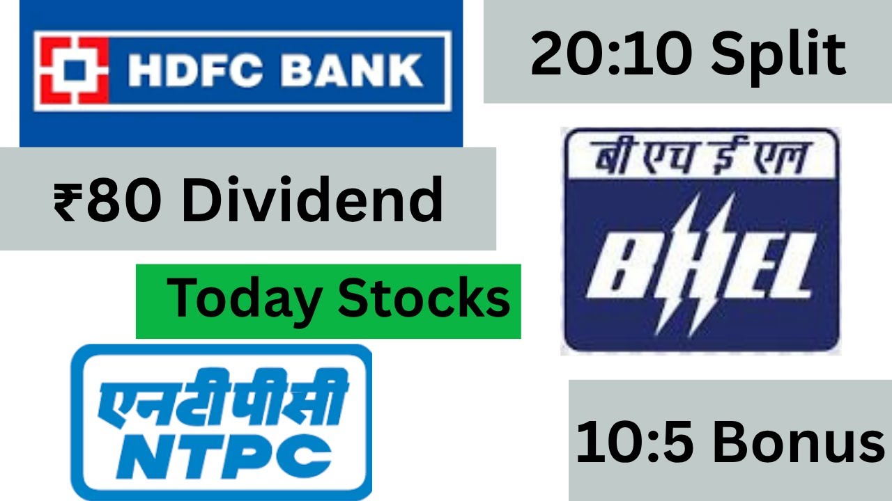 BHEL, NTPC, HDFC bank Stocks Declared High Dividend, Bonus & Split