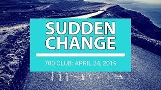The 700 Club - April 24, 2019