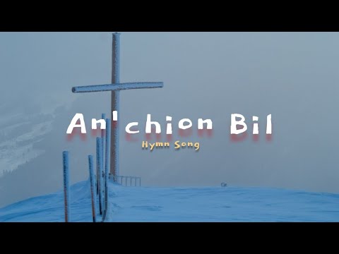 Anchion Bil  Hymn Gospel Music Video Garo 