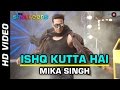 ISHQ KUTTA HAI Official Video | The Shaukeens | Akshay Kumar | Mika Singh