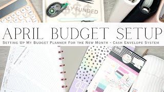 April 2024 Cash Envelope Budget Planner Setup | Setting Up My Planner for the New Month