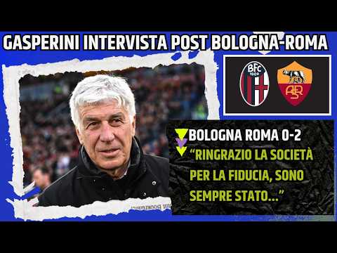 Video GASPERINI INTERVISTA POST BOLOGNA ROMA:RINGRAZIO LA SOCIETÀ PER LA FIDUCIA,SONO MOLTO...