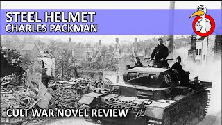 Steel Helmet by Charles Packman Book Review