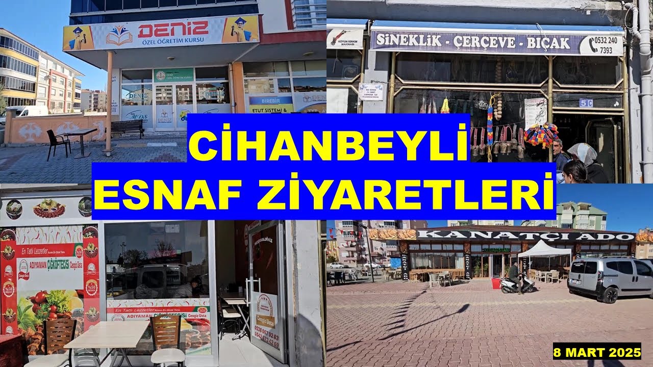 DENİZ ÖZEL EĞİTİM KURSU, KANATÇI ADO, HIRDAVATÇI VE ÇİĞ KÖFTECİ, CİHANBEYLİ ESNAF ZİYARETLERİ