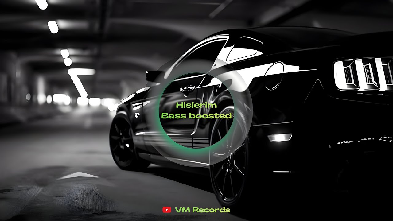 Hislerim Bass Boosted || VM Records