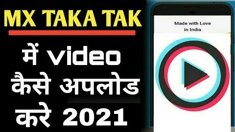 How to Upload Mx TakaTak Short Video | Mx TakaTak Me Video kiase Daale