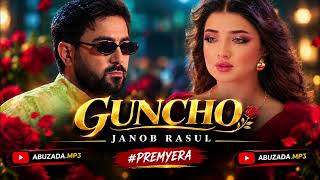 JANOB RASUL - GUNCHO