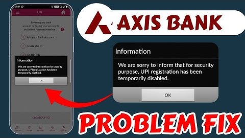 Axis bank Upi Not Working Problem Today || Axis Bank UPI Temporarily Disabled Problem Today Fix