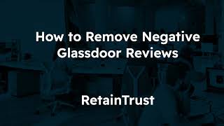 How to Remove Negative Glassdoor Reviews. A Video Guide for Companies to Report Reviews on Glassdoor