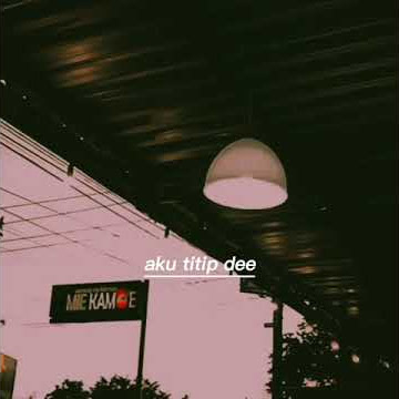 Aku Titip Dee Tak Ikhlaske Kanggo Koe (LIRIK)
