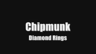 Chipmunk - Diamond Rings With Lyrics