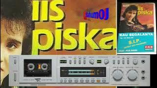 KAU SEGALANYA - IIS PISKA (ORIGINAL) Cipt. H.Alik Ababiel