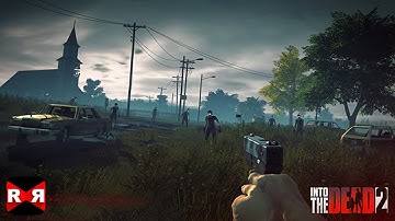 Into the Dead 2 - Chapter 1 - iOS / Android - Gameplay Video