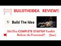 BuildTheIdea Review- Do you need anything more with this COMPLETE STARTUP TOOLKIT?(Do not Use Yet