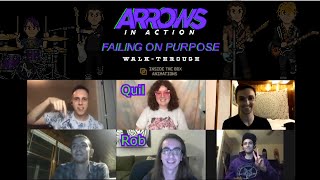 Arrows in Action - Failing on Purpose (Behind The Process)