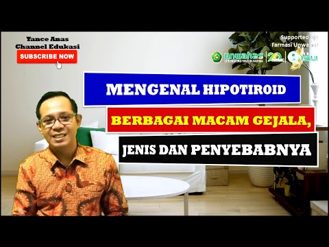 Hipotiroid, Berbagai Macam Gejala, Jenis dan Penyebabnya - Materi Kuliah Farmakoterapi