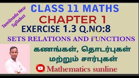 11th Maths l Exercise 1.3 Q.No.8 l Chapter 1l Sets Relations & Functions l TM EM Solutions