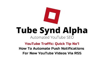 How To Automate Push Notifications For New Youtube Videos (Via RSS) To Get More Video Views