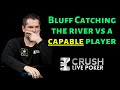 Bluff Catching in poker (vs a Strong Player)