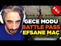 GECE MODU, YENİ BATTLE PASS VE EFSANE MAÇ !!!