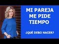 MI PAREJA ME PIDE TIEMPO. ¿QUÉ HACER?  SILVIA CONGSOT en FB LIVE