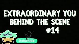 Extraordinary You Behind The Scene Indo Subtitle 14
