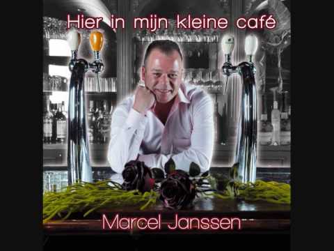 Marcel Janssen - Hier in mijn Kleine caf