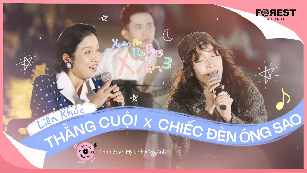 [XHTDRLX3] Liên Khúc Thằng Cuội x Chiếc Đèn Ông Sao - Mỹ Linh, Mỹ Anh, Nhóm Xuân Hạ Thu Đông