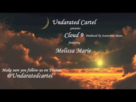 Undarated Cartel feat. Melissa Marie - Cloud 9