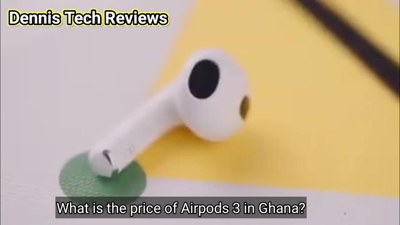Airpods 3 price in Ghana YouTube