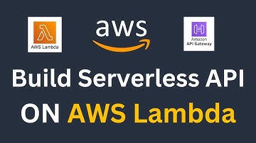 AWS Project: Build Serverless API with AWS Lambda | Cloud Computing Projects