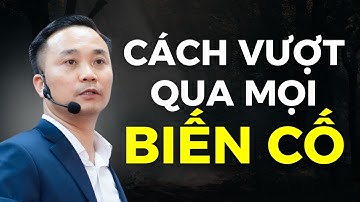 Cách Suy Nghĩ Tích Cực Trước Mọi Biến Cố | Bài Học Quản Trị Cảm Xúc | Nguyễn Ngọc Sơn