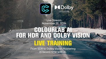 Colourlab Ai for HDR & Dolby Vision