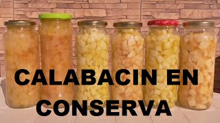 COMO ENVASAR  HACER CONSERVA CASERA DE CALABACIN  VIVIR EN EL CAMPO