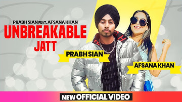 Unbreakable Jatt ll Prabh Sian Feat Afsana Khan ll Kala Boparamia ll 4K Video ll Rb Productions Uk