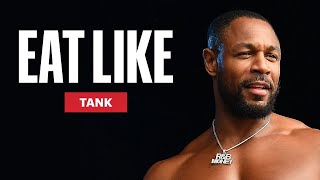 Everything R\&B Singer Tank Eats to Stay Jacked | Eat Like a Celebrity | Men's Health
