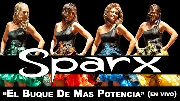 SPARX - "El Buque De Mas Potencia" (en vivo)