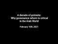 A decade of protests: Why governance reform is critical in the Arab World