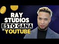 Cuanto gana el ray studios en youtube