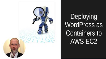 Use the AWS CLI to Deploy WordPress Docker Containers to AWS Using the EC2 Launch Type
