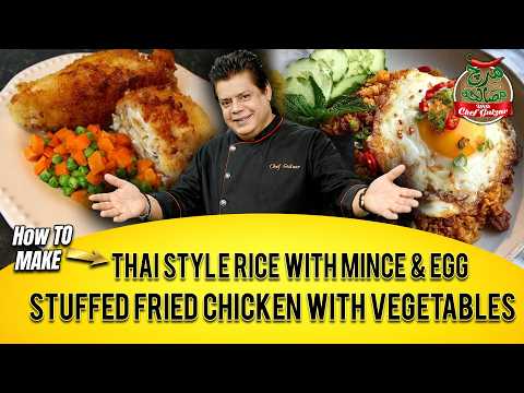 How To Make Thai Style Rice with Mince & Egg | Stuffed Fried Chicken with Vegetables Recipe | GTV