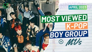 [TOP 40] MOST VIEWED K-POP BOY GROUPS MUSIC VIDEOS OF 2023 | April 2023