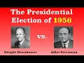 The American Presidential Election of 1956