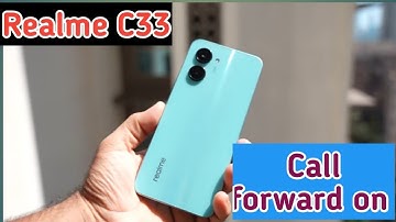 How To Stop Call Forward In Realme C33, Realme C33,Call Forward Disable Kaise Kare