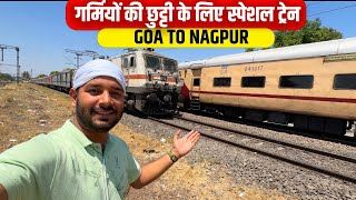 01140 GOA Nagpur Summer Special train Journey * Khana pani milega route me ? *