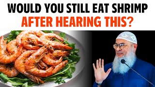 Apakah Anda Masih Akan Makan Udang Setelah Mendengar Ini? || Sheikh Assim Al Hakeem